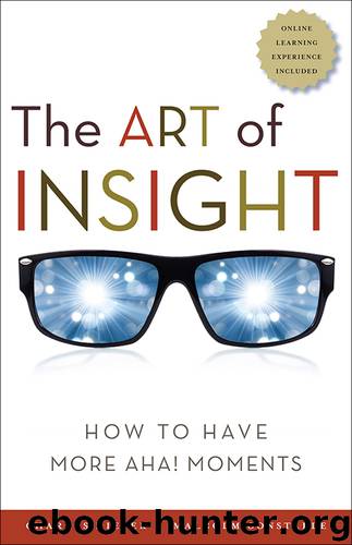 The Art of Insight: How to Have More Aha! Moments by Charles Kiefer