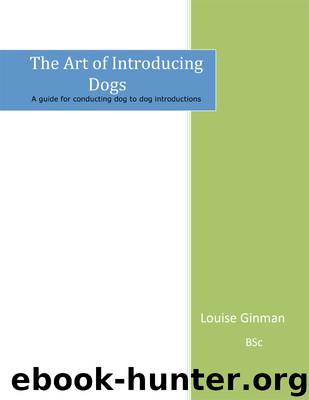 The Art of Introducing Dogs by Louise Ginman