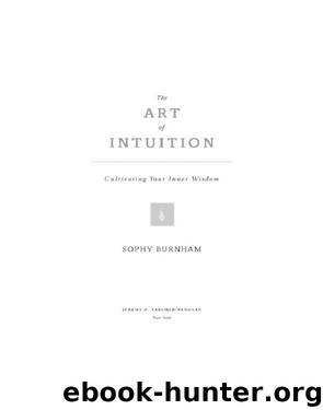 The Art of Intuition by Sophy Burnham