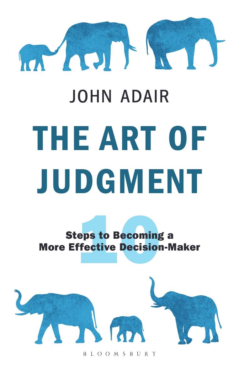 The Art of Judgment by Adair John;