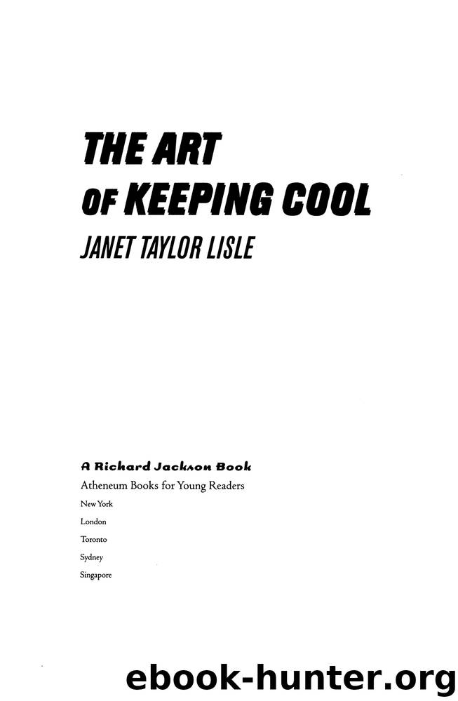 The Art of Keeping Cool by Janet Taylor Lisle