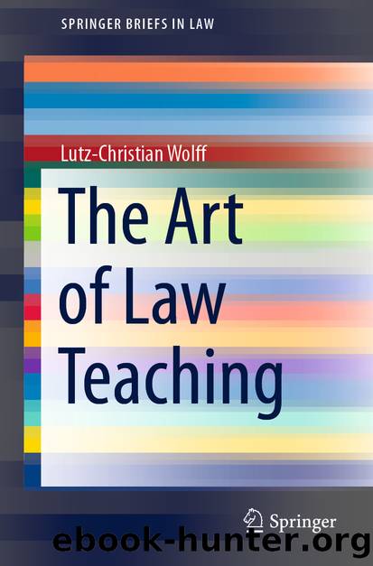 The Art of Law Teaching by Lutz-Christian Wolff