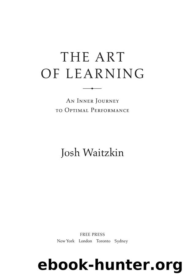 The Art of Learning by Josh Waitzkin