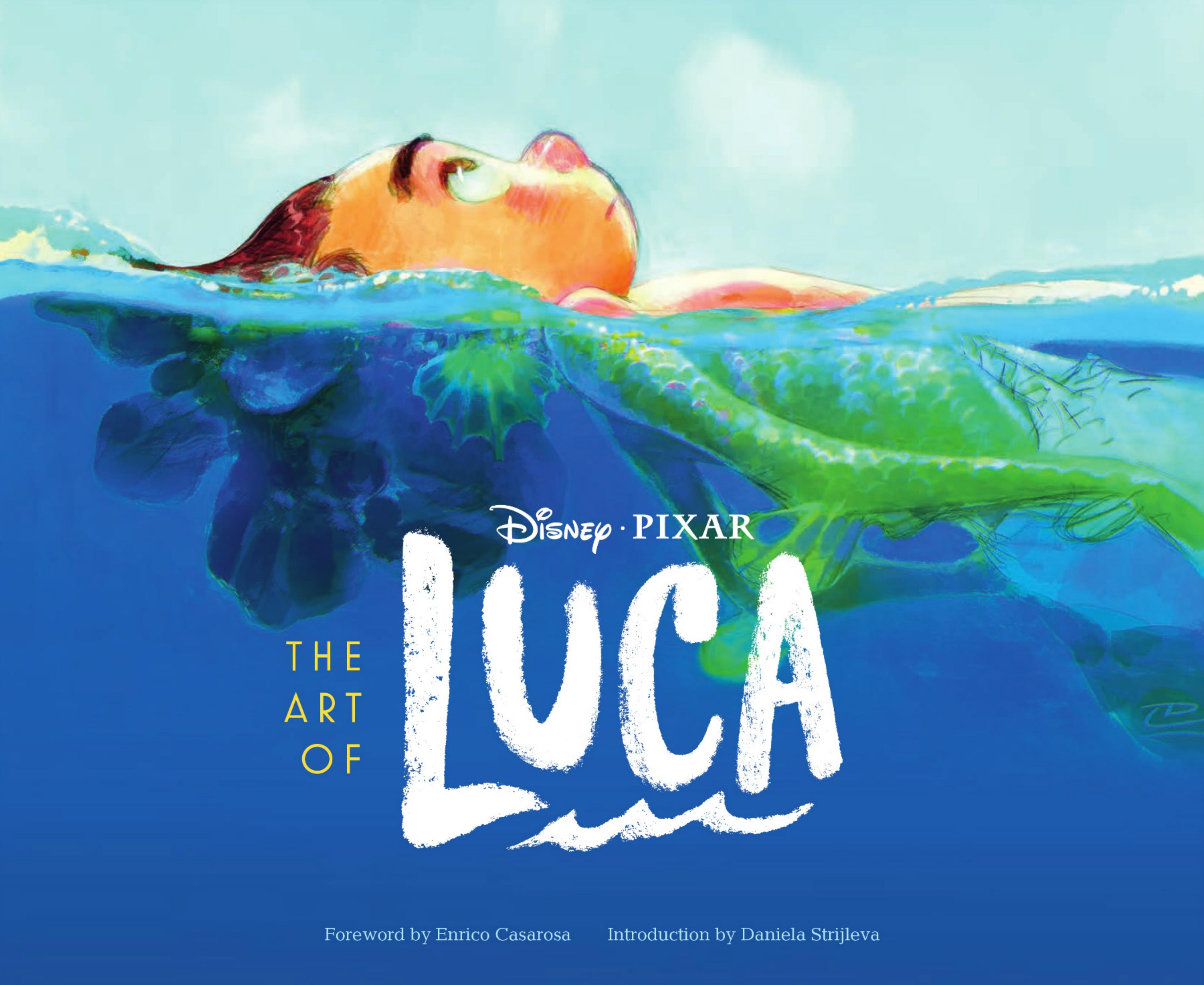 The Art of Luca by Enrico Casarosa (foreword) Daniela Strijleva (introduction)