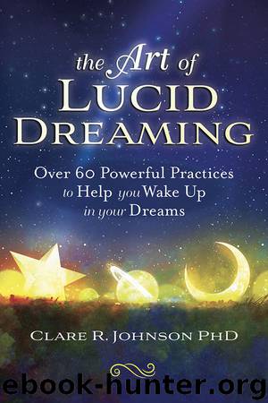 The Art of Lucid Dreaming by Clare R. Johnson