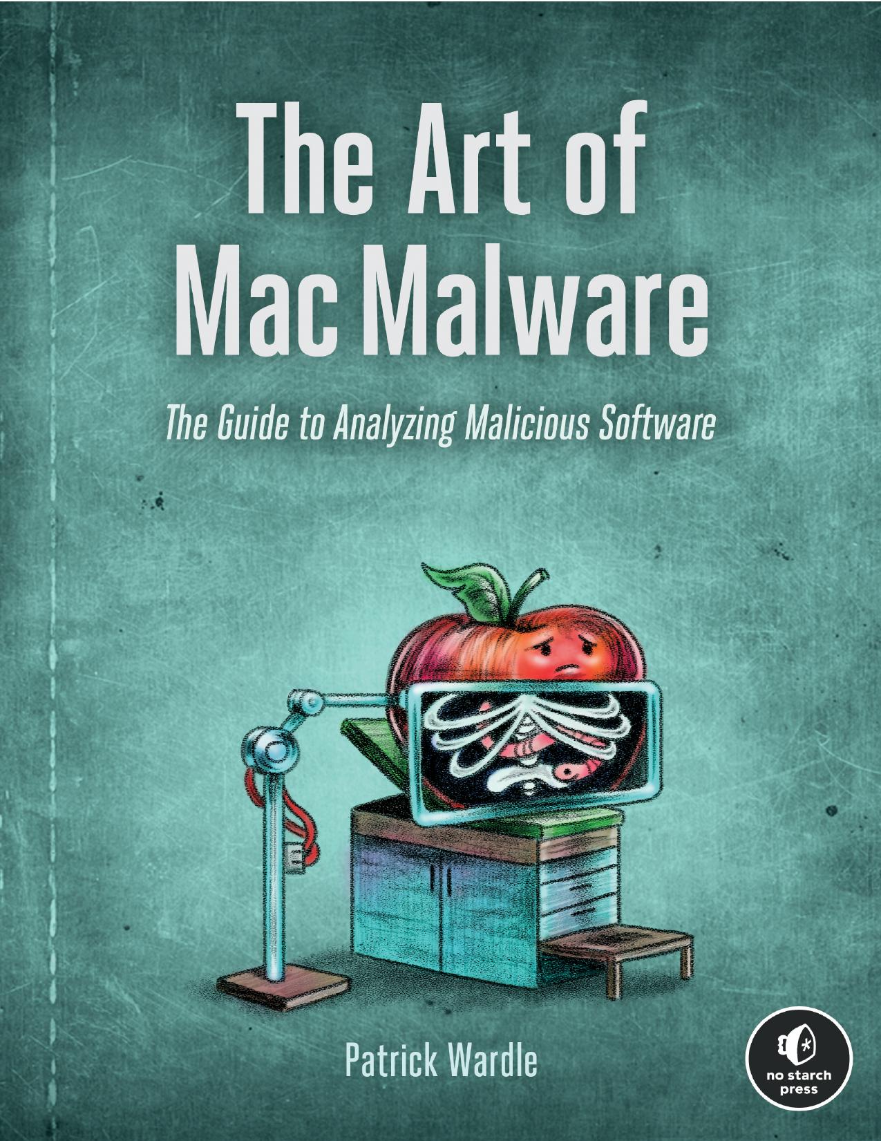 The Art of Mac Malware by Patrick Wardle