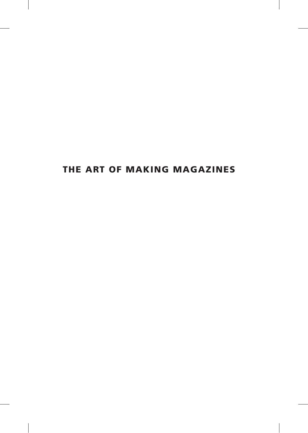The Art of Making Magazines: On Being an Editor and Other Views from the Industry by Victor S. Navasky Evan Cornog