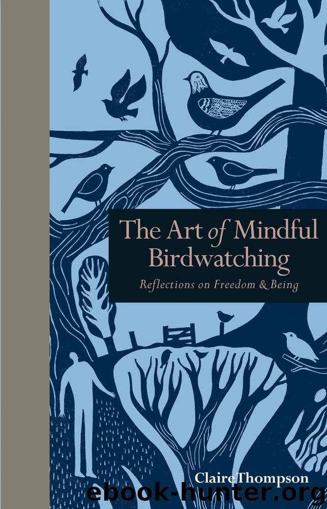 The Art of Mindful Birdwatching by Claire Thompson