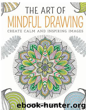 The Art of Mindful Drawing by Barrington Barber