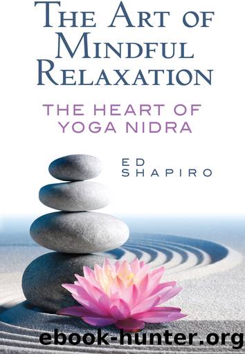 The Art of Mindful Relaxation by Ed Shapiro