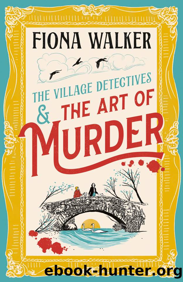 The Art of Murder (The Village Detectives) by Fiona Walker