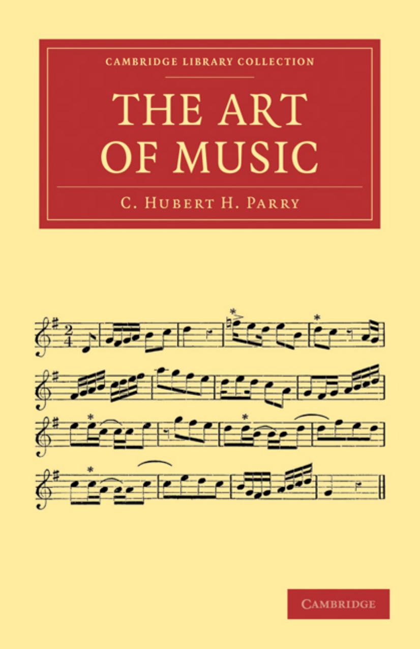 The Art of Music by C. Hubert H. Parry