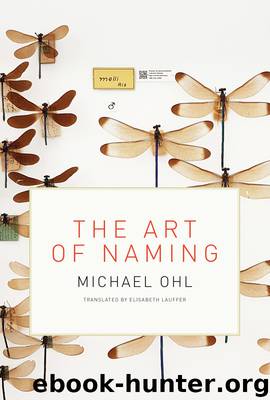 The Art of Naming by Ohl Michael; Lauffer Elisabeth;