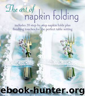 The Art of Napkin Folding by Ryland Peters & Small