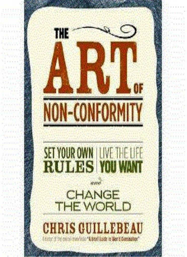 The Art of Non-Conformity by Guillebeau Chris
