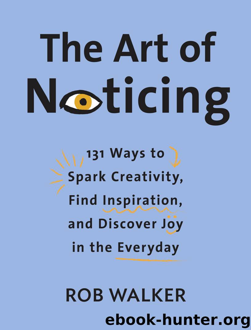 The Art of Noticing by Rob Walker;