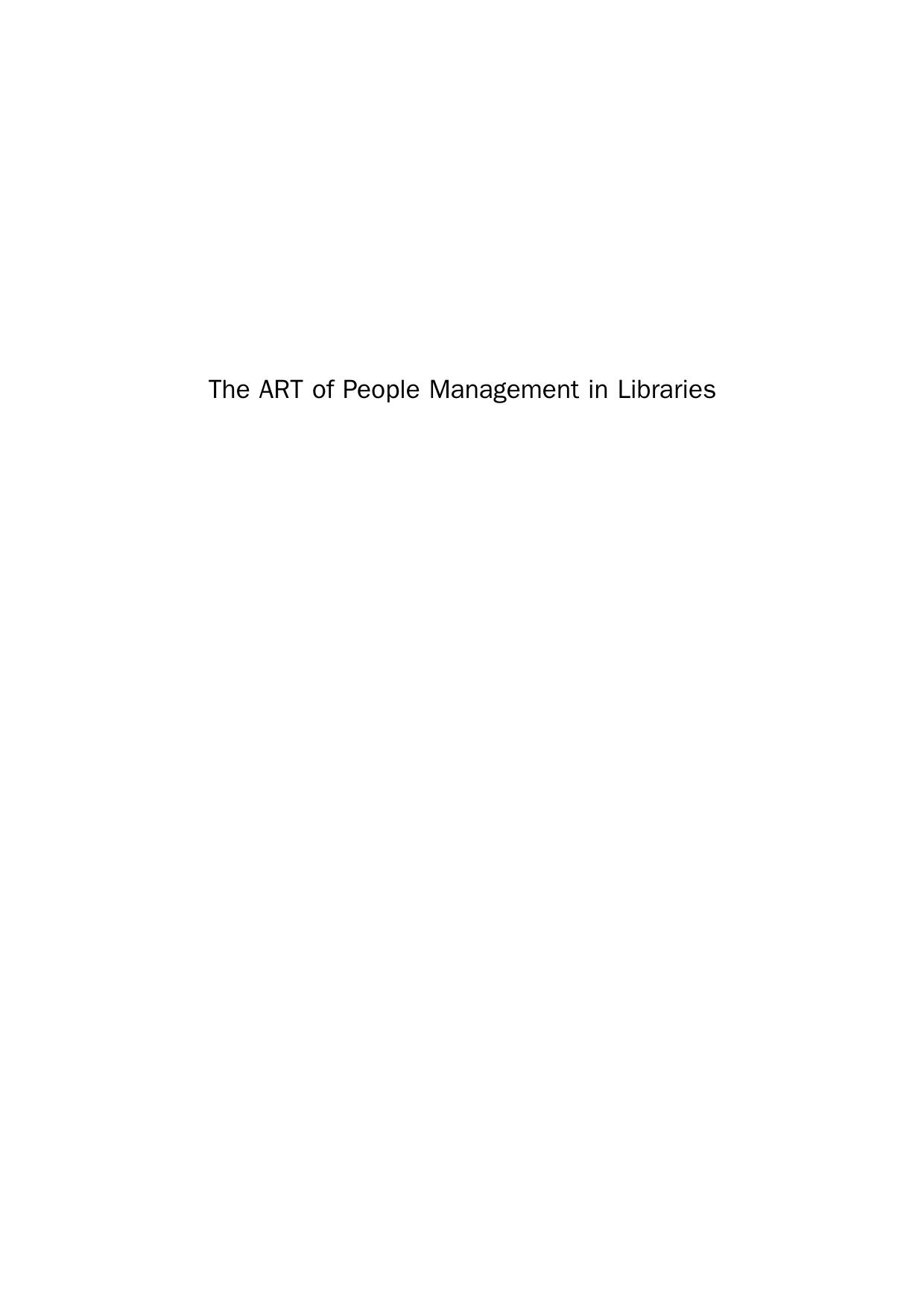 The Art of People Management in Libraries. Tips for Managing your Most Vital Resource by James McKinlay and Vicki Williamson (Auth.)