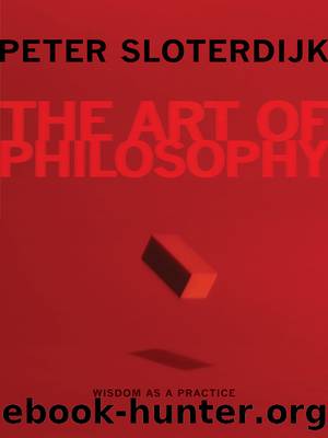 The Art of Philosophy by Peter Sloterdijk & Karen Margolis