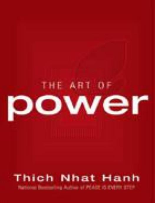 The Art of Power by Thich Nhat Hanh