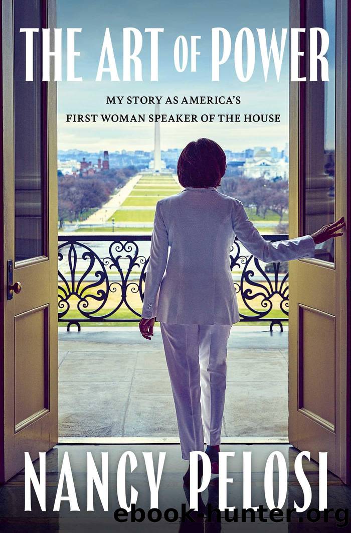 The Art of Power: My Story as America's First Woman Speaker of the House by Nancy Pelosi