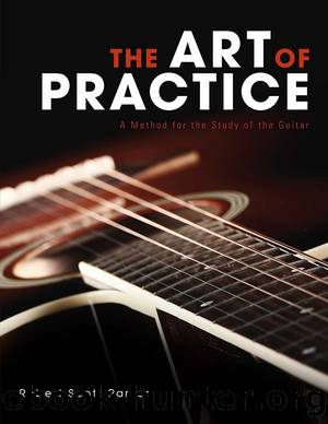 The Art of Practice by Robert Scott Parker