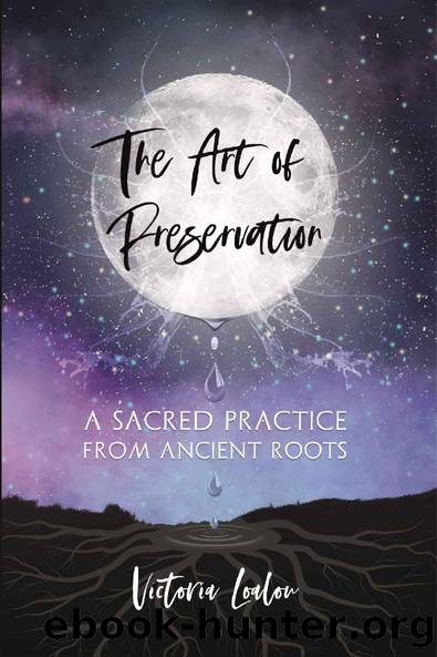 The Art of Preservation: a sacred practice from ancient roots by Victoria Loalou