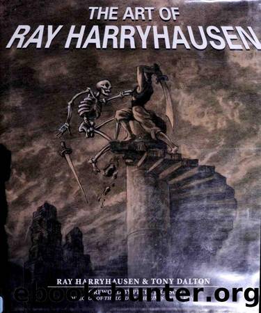 The Art of Ray Harryhausen by Ray Harryhausen by Unknown