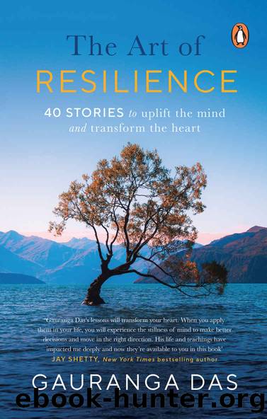 The Art of Resilience by Das Gauranga Darshan