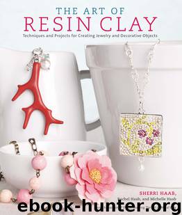 The Art of Resin Clay by Sherri Haab