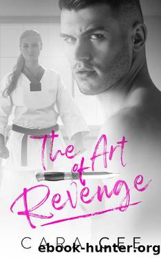 The Art of Revenge by Cara Cee
