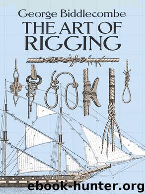 The Art of Rigging by George Biddlecombe