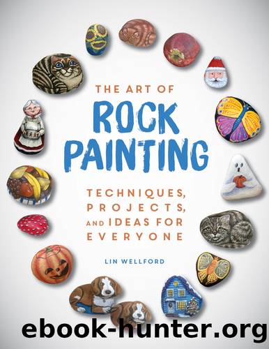 The Art of Rock Painting by Lin Wellford