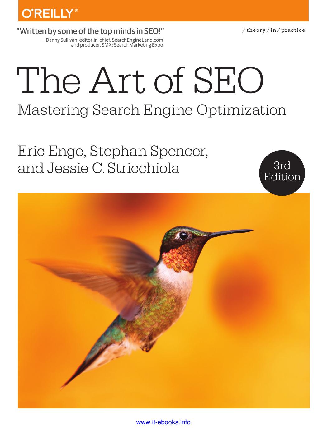 The Art of SEO: Mastering Search Engine Optimization 3rd Edition by Eric Enge Stephan Spencer & Jessie C. Stricchiola