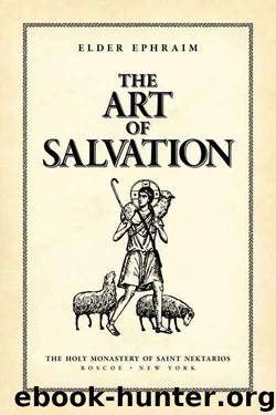 The Art of Salvation by Elder Ephraim