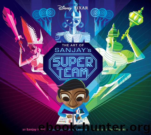 The Art of Sanjay's Super Team by Sanjay Patel