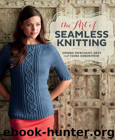 The Art of Seamless Knitting by Simona Merchant-Dest & Faina Goberstein