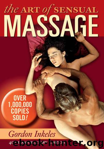 The Art of Sensual Massage by Gordon Inkeles & Robert Foothorap