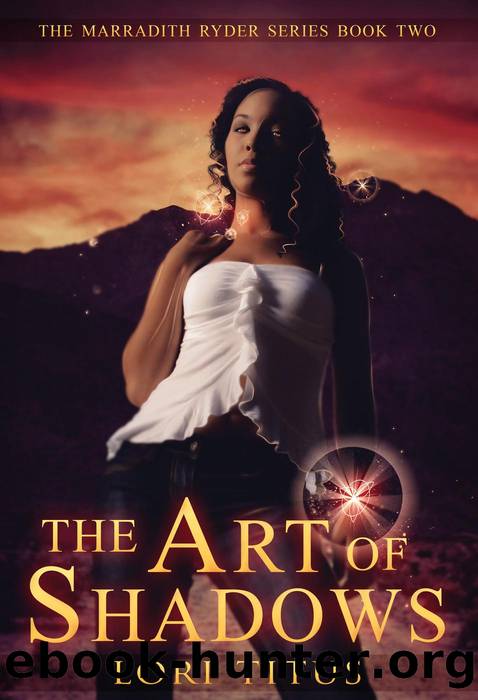 The Art of Shadows (The Marradith Ryder Series, #2) by Lori Titus