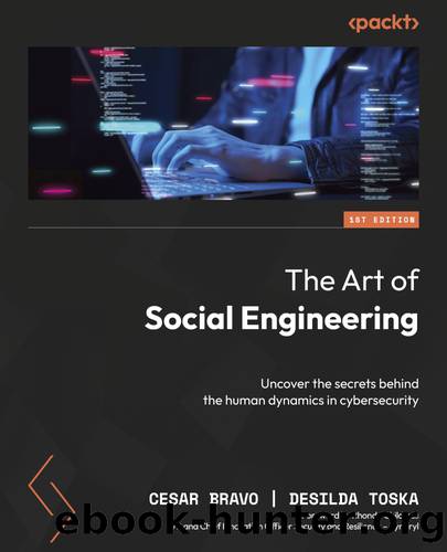 The Art of Social Engineering by Cesar Bravo Desilda Toska