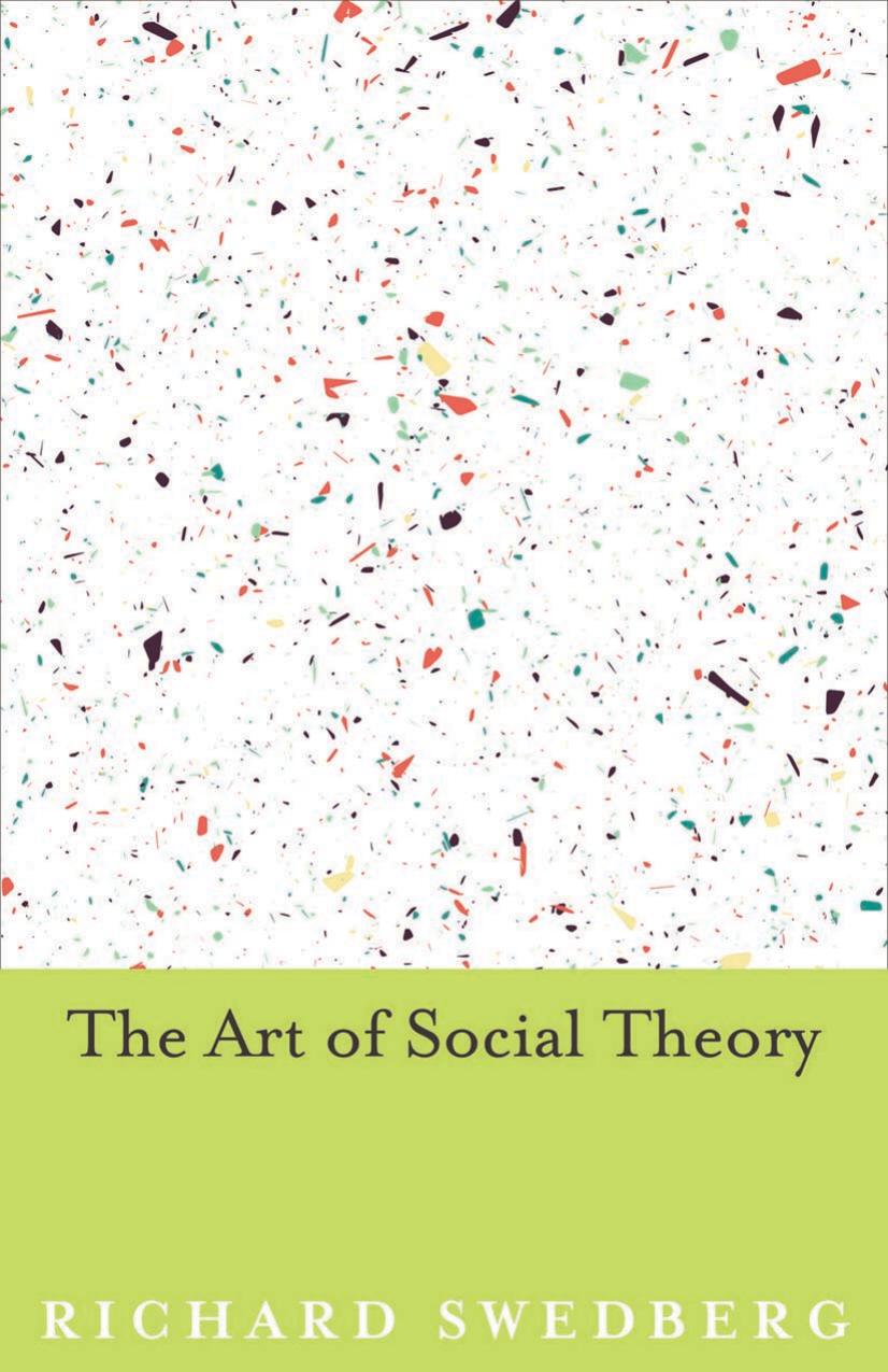 The Art of Social Theory by Richard Swedberg