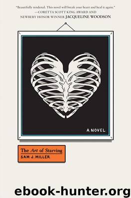 The Art of Starving by Miller Sam J
