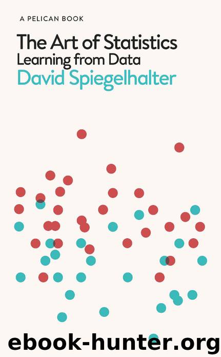 The Art of Statistics: Learning From Data (Pelican Books) by David Spiegelhalter