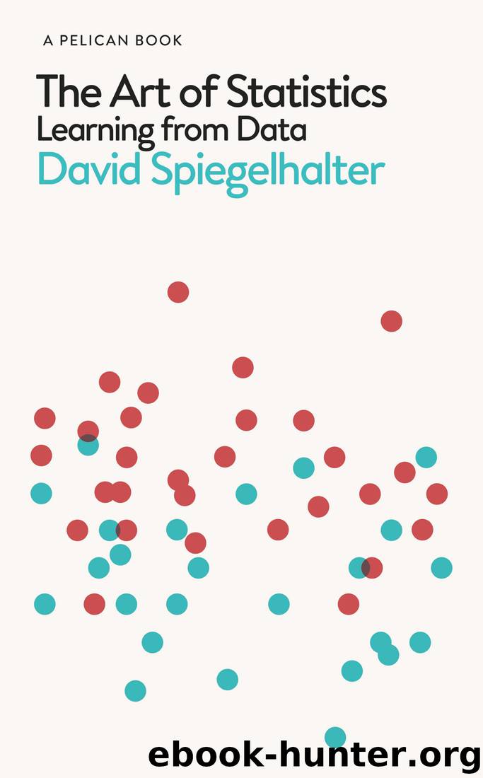 The Art of Statistics: Learning From Data by David Spiegelhalter
