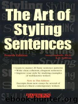 The Art of Styling Sentences by Sullivan K.D. & Ann Longknfe