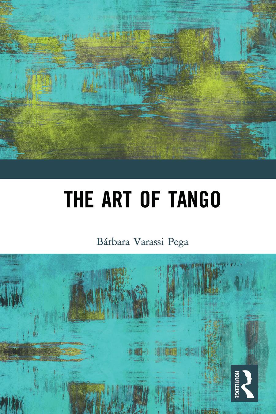 The Art of Tango by Bárbara Varassi Pega