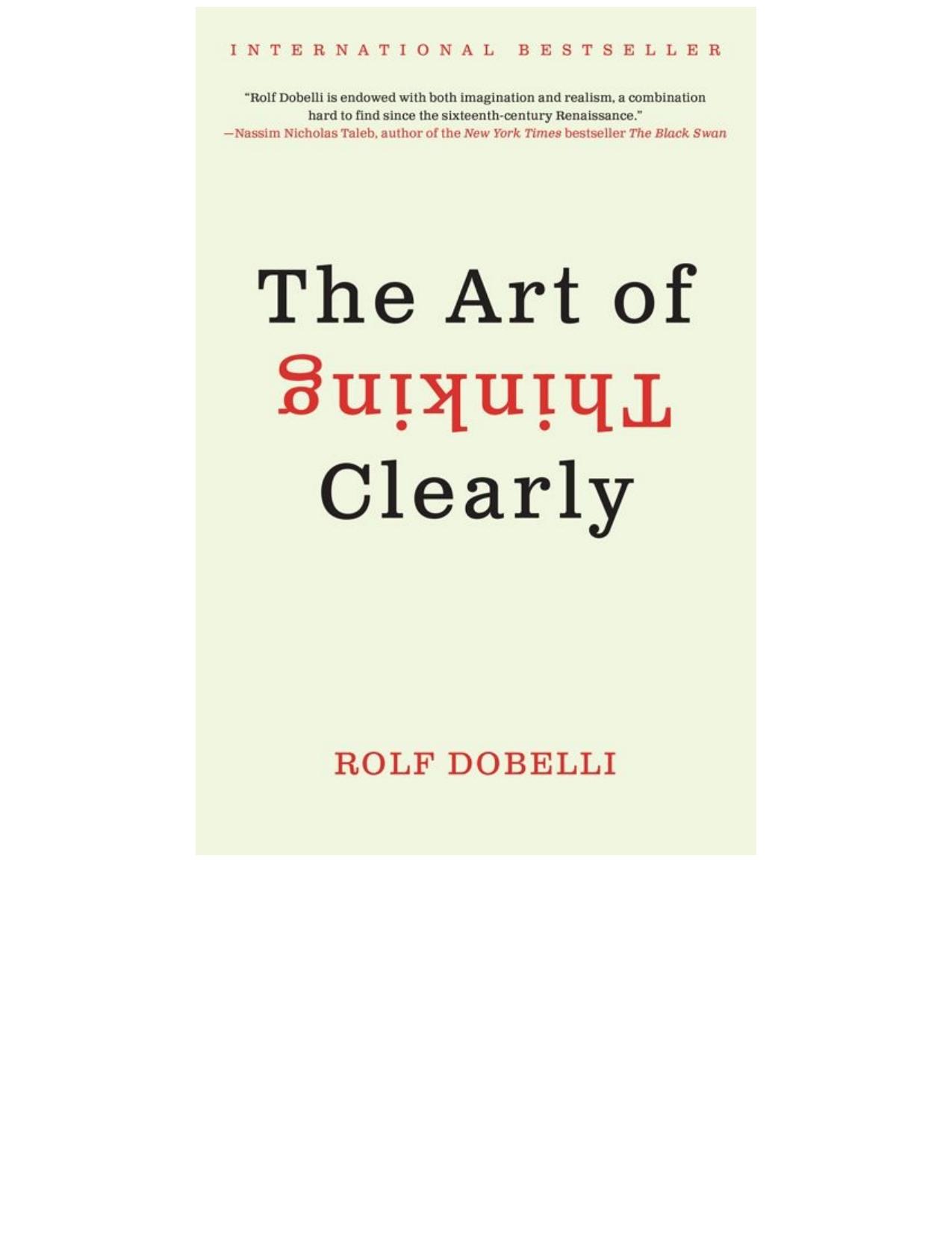 The Art of Thinking Clearly by Rolf Dobelli