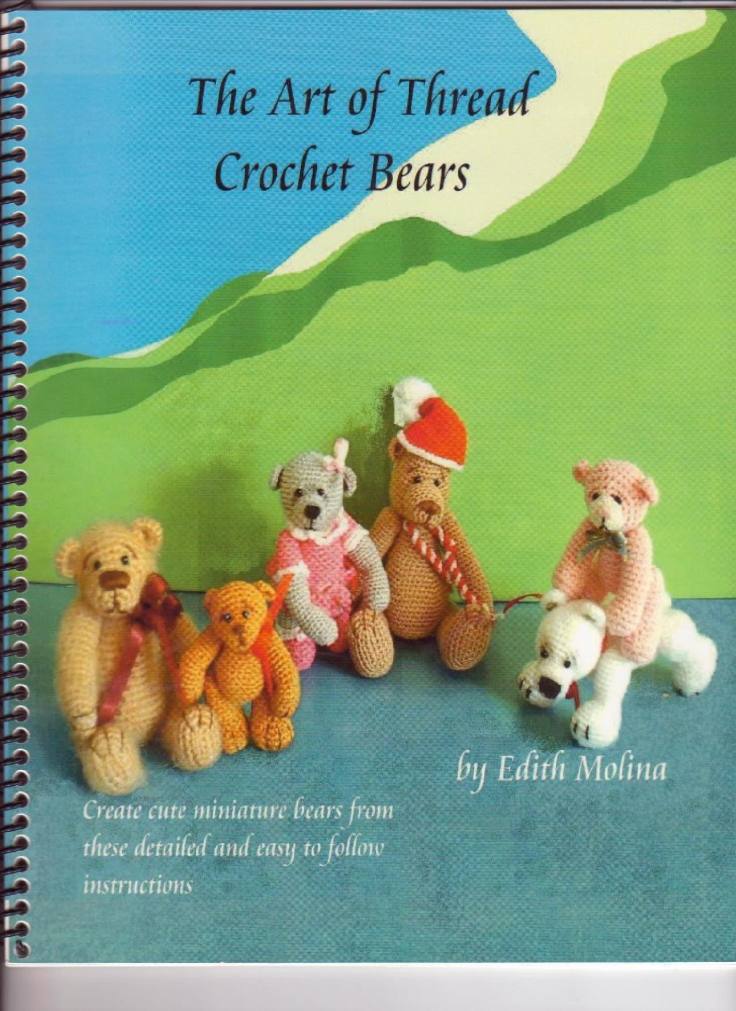 The Art of Thread Crochet Bears by Edith Molina