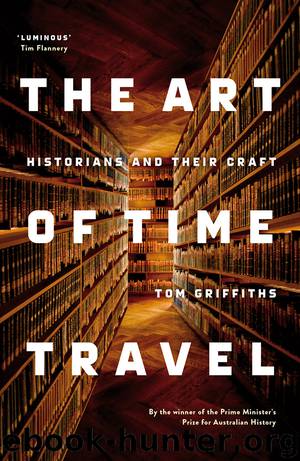 The Art of Time Travel by Tom Griffiths