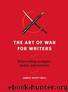 The Art of War for Writers by Bell James Scott
