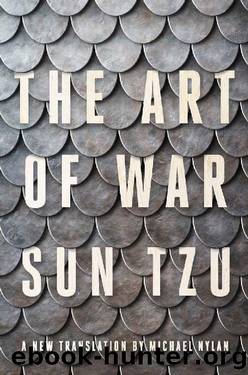 The Art of War: A New Translation by Michael Nylan by Sun Tzu